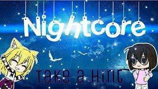 Nightcore Vocals - Take a Hint feat: Catty | Datte-chan Studio