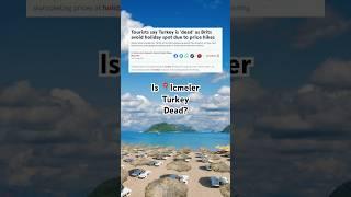 Is Icmeler, Turkey, Actually Dead?