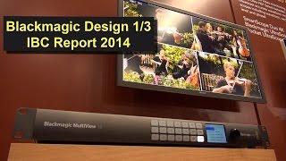 Blackmagic Design MultiView 16x - Produktvorstellung 1/3 aus dem IBC Report 2014