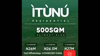 ONE OF THE ESTATES WITH HIGHEST RETURN ON INVESTMENT. ITUNU RESIDENTIAL LAND, AIYETORO IBEJU LEKKI.