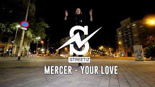 Mercer - Your Love (Streetiz Dance 4Fun)