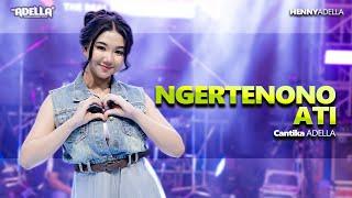 NGERTENONO ATI - Cantika Adella - OM ADELLA
