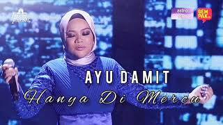 Ayu Damit - Hanya Di Mercu | Konsert Gegar Vaganza 7 (Minggu 1)