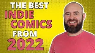 The Best Indie Comics from 2022