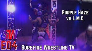 Surefire Wrestling TV [E04] - The Debut of Purple Haze!