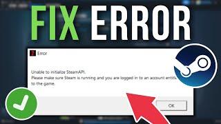 How To Fix Unable To Initialize SteamAPI Error - Full Tutorial