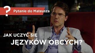 Jak uczyć się języków obcych - Pytanie do Mateusza - [ Mateusz Grzesiak ]