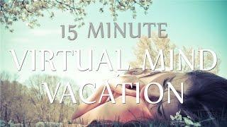 Hypnosis for Work Stress & Anxiety Relief - 15 Min Virtual Mind Vacation