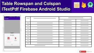 Table Rowspan and Colspan ITextPdf Firebase Android Studio