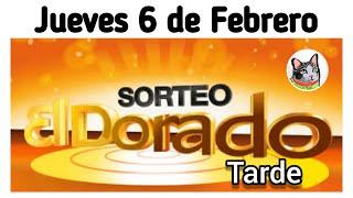 Resultado EL DORADO TARDE Jueves 6 de Febrero de 2025