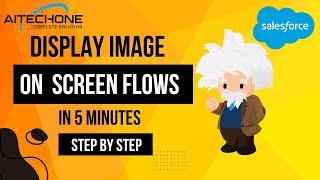 Salesforce Lightning Flows: How to Display an Image on a Screen Flow in Salesforce