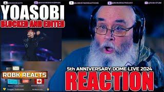 YOASOBI Reaction Blocked and Edited Hard!  - 劇場版YOASOBI 5th ANNIVERSARY DOME LIVE 2024 "超現実"』／ 絶賛公開中