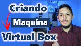 Como Criar E Configurar Uma Máquina Virtual