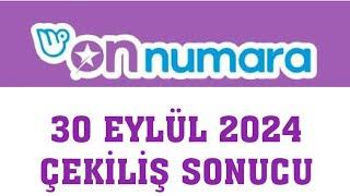 On Numara Çekiliş Sonuçları 30 Eylül 2024