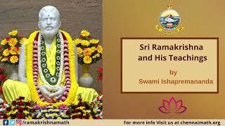 Sri Ramakrishna and His Teachings by Swami Ishapremananda -02-04-2023