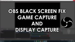 How to fix OBS Studio / Streamlabs OBS black screen in 2019 with NVIDIA GPU