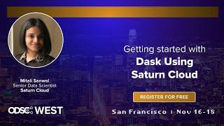 ODSC West 2021: Getting Started with Dask Using Saturn Cloud