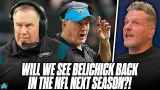 Latest Rumors: Belichick Could Be Eagles or Jaguars Head Coach In 2025?! | Pat McAfee Show