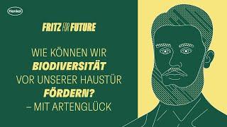 Fritz for Future: Wie können wir Biodiversität vor unserer Haustür fördern? – mit Artenglück