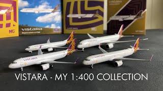 My 1:400 VISTARA Collection / Diecast Aircraft Model Fleet