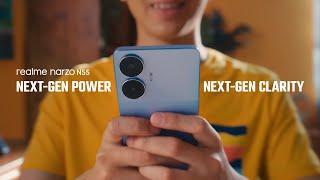 realme narzo N55 I Next-Gen Power, Next-Gen Clarity