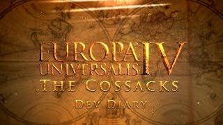 Europa Universalis IV: The Cossacks - Developer Diary