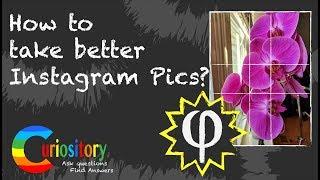 How to Take Better Instagram Pictures