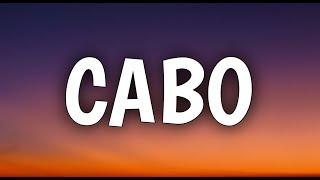 Koe Wetzel - Cabo (Lyrics)