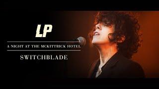 LP - Switchblade (A Night at The McKittrick Hotel)