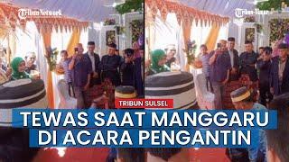 BREAKING NEWS; Video Viral Warga Pangkep Meregang Nyawa Saat Manggaru di Acara Pengantin