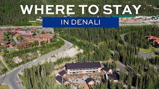 How to Choose your Denali Hotel