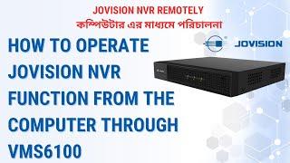 How to Remotely Access & Operate Jovision NVR Using VMS6100 | Step-by-Step Tutorial"