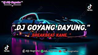 DJ GOYANG DAYUNG BREAKBEAT MENGKANE VIRAL TIKTOK