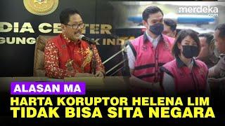 Penjelasan Mahkamah Agung Dicecar Soal Harta Koruptor Helena Lim Tak Bisa Disita Negara