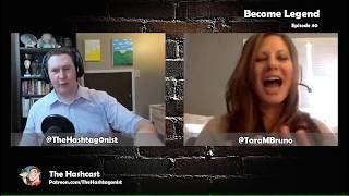 The Hashcast #40: Become Legend (With Tara Bruno)