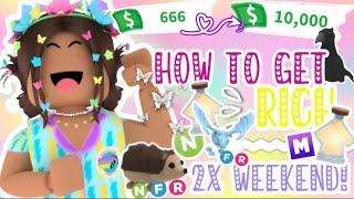HOW TO GET *RICH* IN ADOPT ME | 2X WEEKEND EDITION 
