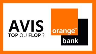 ORANGE BANK : AVIS COMPLET EN 2024 (La Meilleure Banque en Ligne ?)