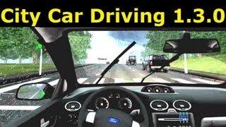 City Car Driving v1.3.0 - Directx 11, left-hand traffic, English version and more.. Free download
