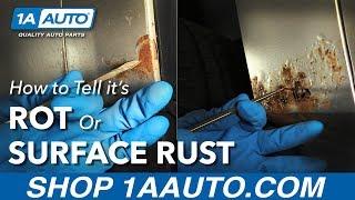 How to Tell It's Rot or Surface Rust