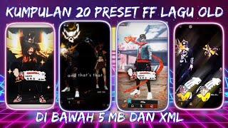 KUMPULAN 20 PRESET FF LAGU OLD | DIBAWAH 5 MB DAN XML VIRAL TIKTOK