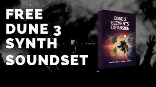 "Dune 3 Elements" - FREE Dune 3 Soundset (100 Presets)