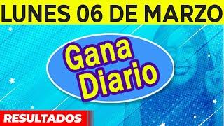 Resultado de Gana Diario del Lunes 6 de Marzo del 2023