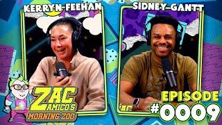 Kerryn Feehan and Sidney Gantt | Zac Amico's Morning Zoo Ep 0009