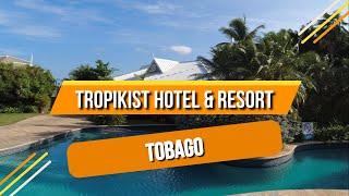 TROPIKIST BEACH HOTEL & RESORT IN TOBAGO SEP 2023