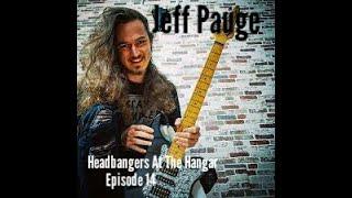 Headbangers At The Hangar / #14 / Jeff Pauge (Magnitude 10, Jeff Munky)