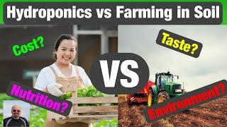 Hydroponics versus Farming in Soil