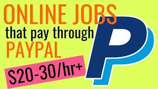 ONLINE JOBS THAT PAY THROUGH PAYPAL | Earn $30/hr and more working from home