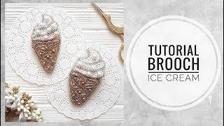 #МК - Брошь Мороженое | #Tutorial - Brooch Ice Cream