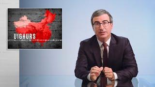 China & Uighurs: Last Week Tonight with John Oliver (HBO)