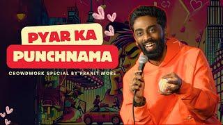 Pyar Ka Punchnama | Pranit More | Stand-Up Comedy | Crowd Work Special